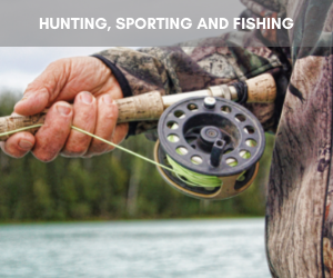 Hunting, Sporting, Fishing –