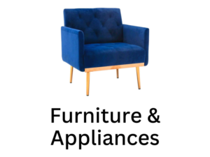 Furniture; Appliances